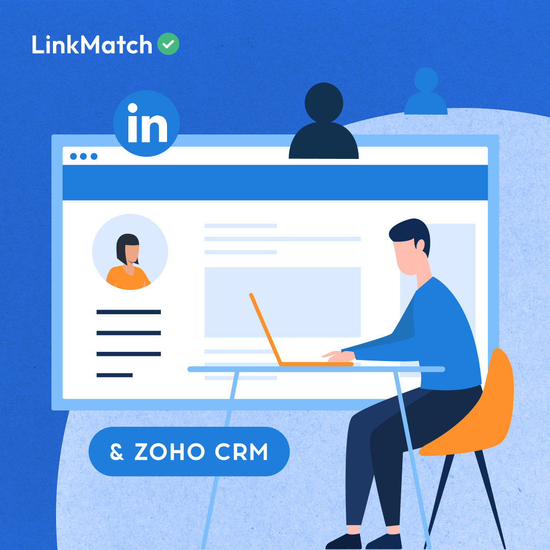 Zoho CRM & LinkedIn: A Dynamic Duo for Advanced Sales Prospecting